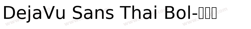 DejaVu Sans Thai Bol字体转换